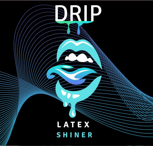 DRIP Latex Shiner
